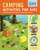 Camping Activities for Kids : 20 Hands-On Projects to Explore Nature-9798886081749