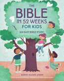 Bible in 52 Weeks for Kids