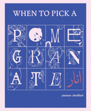 When to Pick a Pomegranate-9798886200539