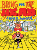 Bring Me the Head of Susan Lomond : A High School Story-9798886200591