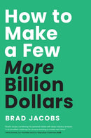 How to Make a Few More Billion Dollars-9798886454659