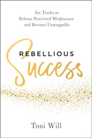 Rebellious Success