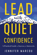 Lead with Quiet Confidence