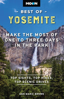 Moon Best of Yosemite (Second Edition) : Make the Most of One to Three Days in the Park-9798886470369