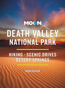 Moon Death Valley National Park (Fourth Edition) : Hiking, Scenic Drives, Desert Springs-9798886470406