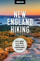Moon New England Hiking : Best Hikes, plus Beer, Bites, and Campgrounds Nearby-9798886470789