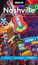 Moon Nashville (Sixth Edition) : Live Music, Food & Whiskey, Neighborhood Walks-9798886470987