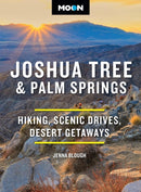 Moon Joshua Tree & Palm Springs (Fourth Edition) : Hiking, Scenic Drives, Desert Getaways-9798886471045