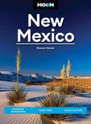 Moon New Mexico (Thirteenth Edition) : Outdoor Adventures, Road Trips, Local Culture-9798886471083