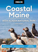 Moon Coastal Maine: With Acadia National Park (9th Edition, Revised) : Seaside Getaways, Sailing & Kayaking, Lobster & Lighthouses-9798886471168