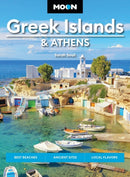 Moon Greek Islands & Athens (Third Edition) : Best Beaches, Ancient Sites, Local Flavors-9798886471342