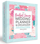 The Budget-Savvy Wedding Planner & Organizer (Binder Edition) : Checklists, Worksheets, and Essential Tools to Plan the Perfect Wedding on a Small Budget-9798886502619