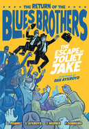 The Blues Brothers: The Escape of Joliet Jake-9798886561913