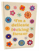 I'm a Delicate F*cking Flower Embroidered Journal-9798886634839
