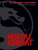 Mortal Kombat: Flawless Victory : A Visual History of the Iconic Series-9798886635560
