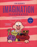 Jim Henson''s Imagination Illustrated