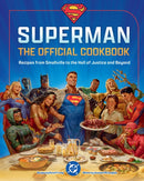 DC:?Superman: The Official Cookbook : Recipes from Smallville to the Hall of Justice and Beyond-9798886638202