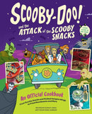 Scooby-Doo! and the Attack of the Scooby Snacks [An Official Cookbook] : From Scooby Snacks and Pickled Vampire Wings to Fried Moonbeams and More-9798886639285