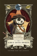 William Shakespeare's The Force Doth Awaken: Star Wars Part the Seventh-9798886639759