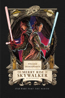William Shakespeare''s The Merry Rise of Skywalker: Star Wars Part the Ninth 