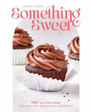 Something Sweet : 100+ Gluten-Free Recipes for Delicious Desserts-9798886740134