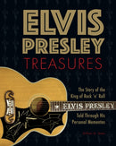 Elvis Presley Treasures : The Story of the King of Rock 'n' Roll Told Through His Personal Mementos-9798886741261