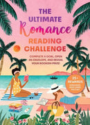 The Ultimate Romance Reading Challenge : Complete a Goal, Open an Envelope, and Reveal Your Bookish Prize!?-9798886741285