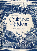 Cuisines of Odesa : A Ukrainian Cookbook-9798886743722