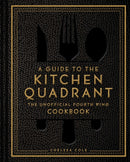A Guide to the Kitchen Quadrant: The Unofficial Fourth Wing Cookbook