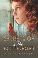 Secrets of the Past Revealed-9798886932966