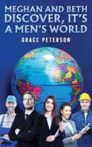 Meghan and Beth Discover, It's a Men's World-9798886936698
