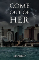 Come Out of Her-9798886938715