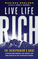 Live Life Rich : The Entrepreneur's Guide to Dream Big, Multiply Your Money, and Take Control of Your Financial Freedom-9798887100418