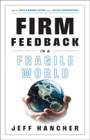 Firm Feedback in a Fragile World : How to Build a Winning Culture with Critical Conversations-9798887100470