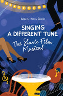 "Singing a Different Tune" : The Slavic Film Musical in a Transnational Context-9798887190204