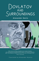 Dovlatov and Surroundings : A Philological Novel-9798887190525
