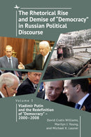 Rhetorical Rise and Demise of “Democracy” in Russian Political Discourse, Volume 3