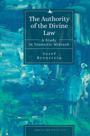 The Authority of the Divine Law : A Study in Tannaitic Midrash-9798887194127