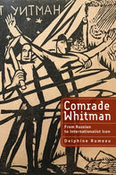 Comrade Whitman : From Russian to Internationalist Icon-9798887194615