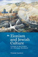 Zionism and Jewish Culture : A Study in the Origins of a National Movement-9798887196374