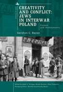 Creativity and Conflict. Jews in Interwar Poland. : Essays and Assessments-9798887197265