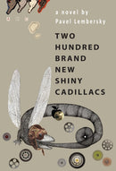 Two Hundred Brand New Shiny Cadillacs : A Novel-9798887197555