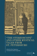 "The Stereoscope" and Other Mystical Tales from St. Petersburg-9798887197647