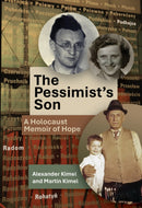 The Pessimist's Son : A Holocaust Memoir of Hope-9798887198002