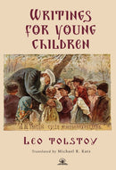 Leo Tolstoy's Writings for Young Children-9798887198323