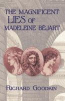 Magnificent Lies of Madeleine Béjart