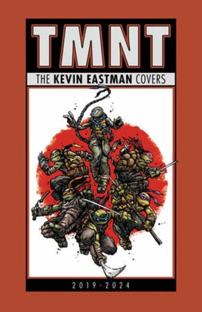 Teenage Mutant Ninja Turtles: The Kevin Eastman Covers (2019-2024)
