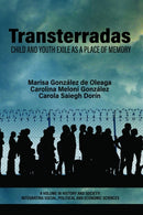 Transterradas : Child and Youth Exile as a Place of Memory-9798887304809