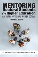 Mentoring Doctoral Students in Higher Education : An International Perspective-9798887308470