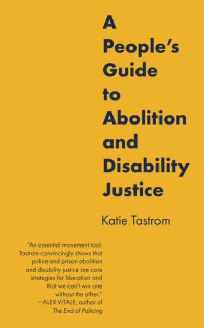 A People's Guide to Abolition and Disability Justice-9798887440408